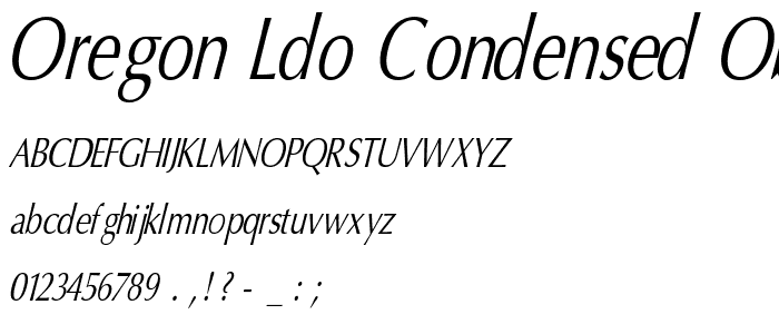 Oregon LDO Condensed Oblique font